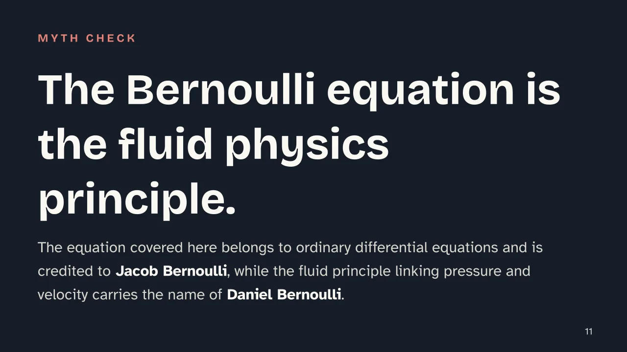 Slide 11 of the presentation on Bernoulli Differential Equation: The Bernoulli equation is the fluid physics principle.