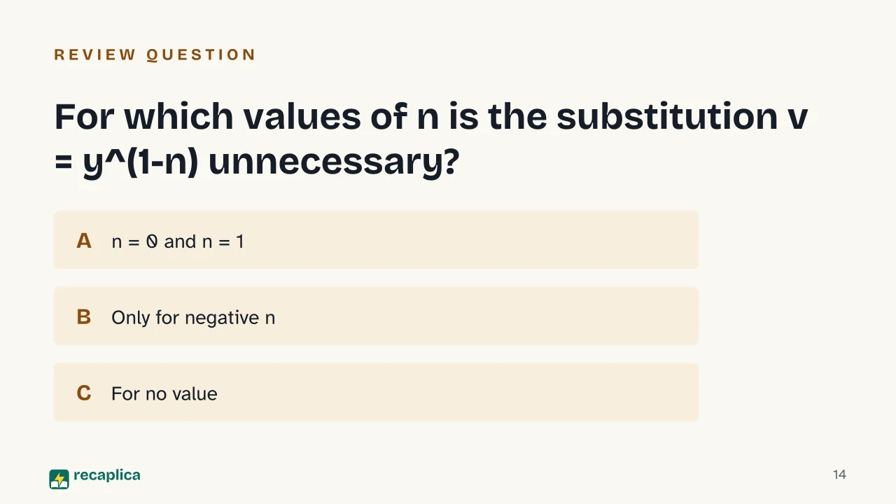 Slide 14 of the presentation on Bernoulli Differential Equation: For which values of n is the substitution v = y^(1-n) unnecessary?