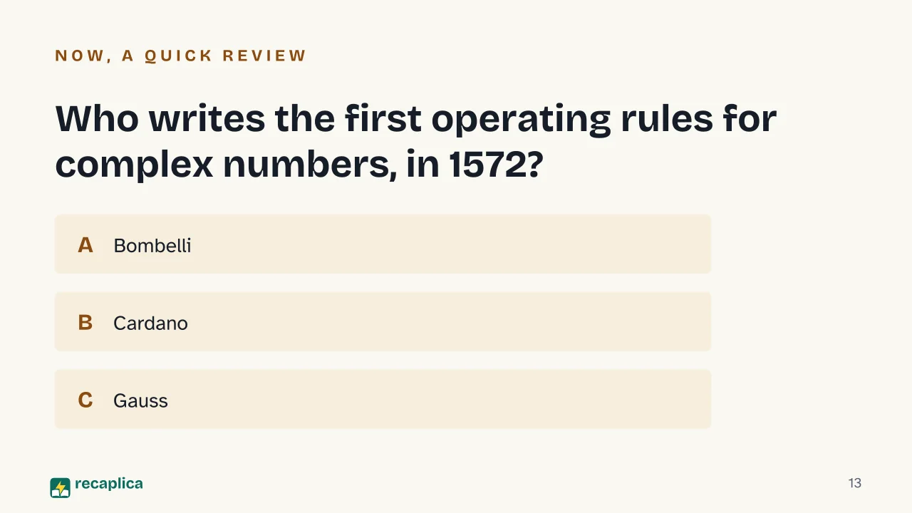Slide 13 of the presentation on Complex Numbers: Who writes the first operating rules for complex numbers, in 1572?