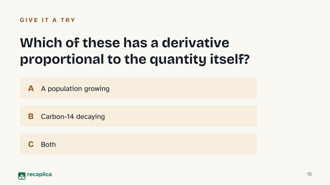 Slide 15 of the presentation on Differential Equations: Which of these has a derivative proportional to the quantity itself?