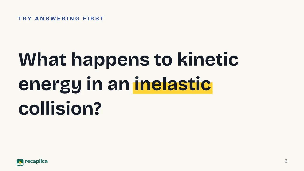 Slide 2 of the presentation on Elastic Collision vs. Inelastic Collision: What happens to kinetic energy in an inelastic collision?