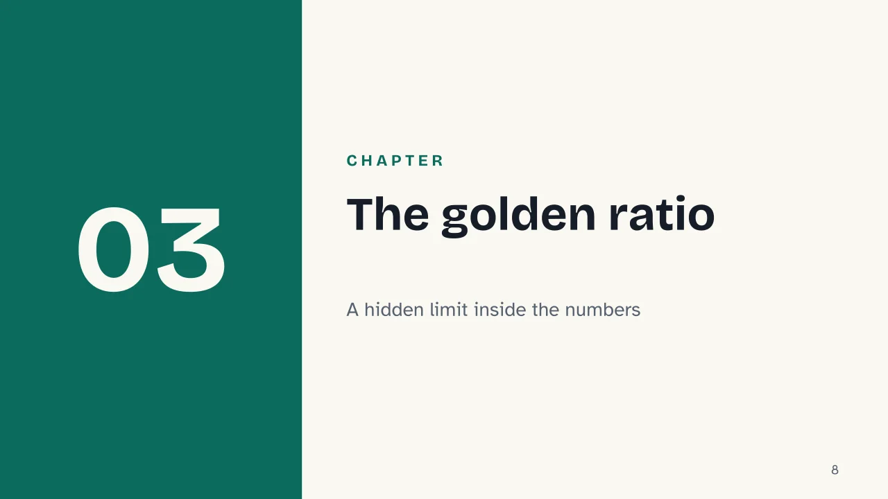 Slide 8 of the presentation on What Is the Fibonacci Sequence? The Formula and Where It Appears in Nature: Chapter 03: The golden ratio