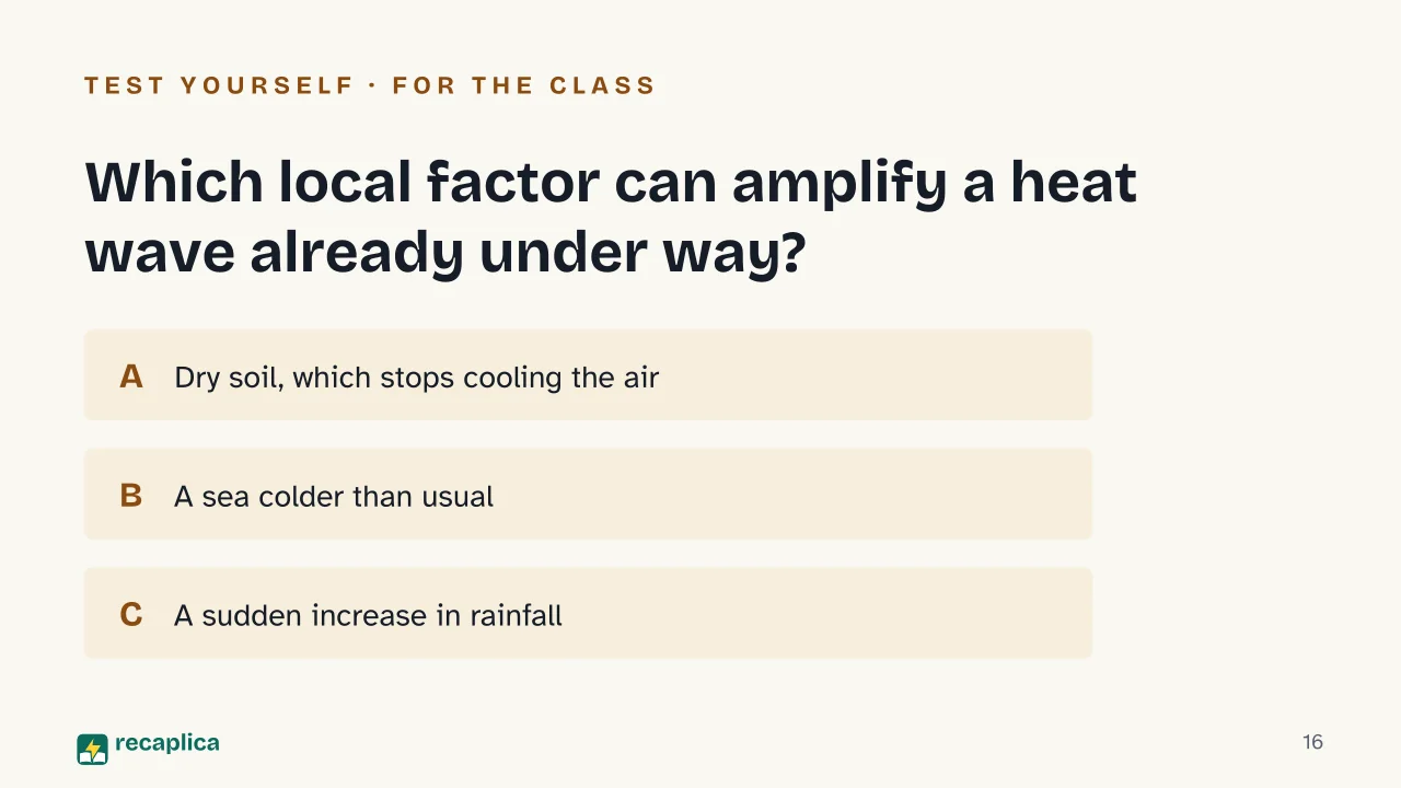 Slide 16 of the presentation on Heat Waves: Which local factor can amplify a heat wave already under way?