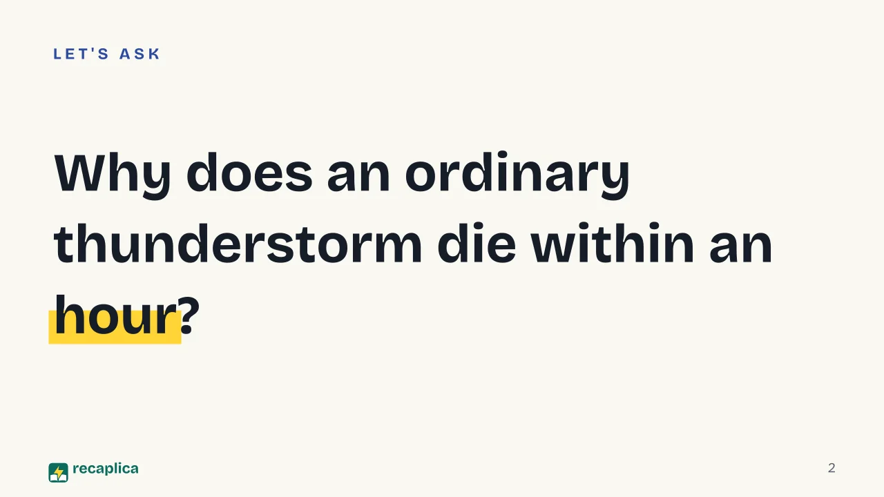 Slide 2 of the presentation on How Thunderstorms Form: Why does an ordinary thunderstorm die within an hour?