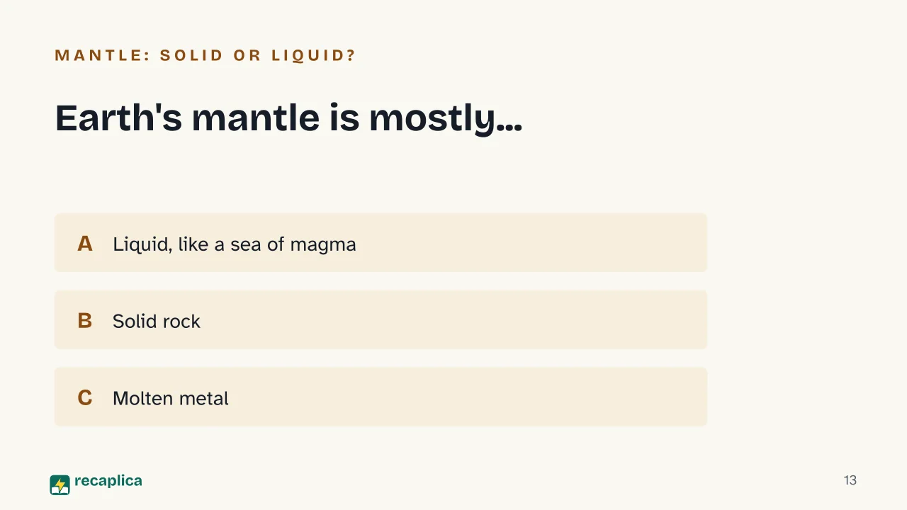 Slide 13 of the presentation on Layers of the Earth: Earth's mantle is mostly...