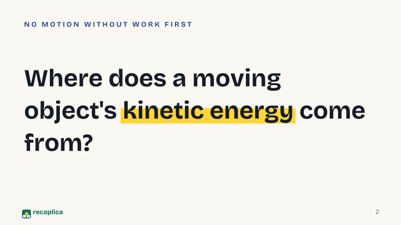 Slide 2 of the presentation on Mechanical Energy: Where does a moving object's kinetic energy come from?