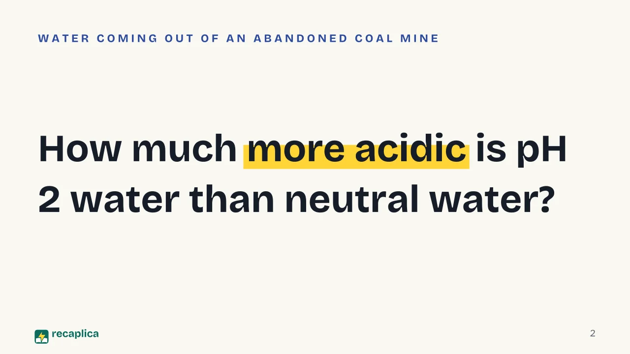Slide 2 of the presentation on pH Scale: How much more acidic is pH 2 water than neutral water?