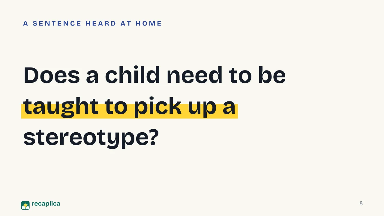Slide 8 of the presentation on Prejudice: Does a child need to be taught to pick up a stereotype?