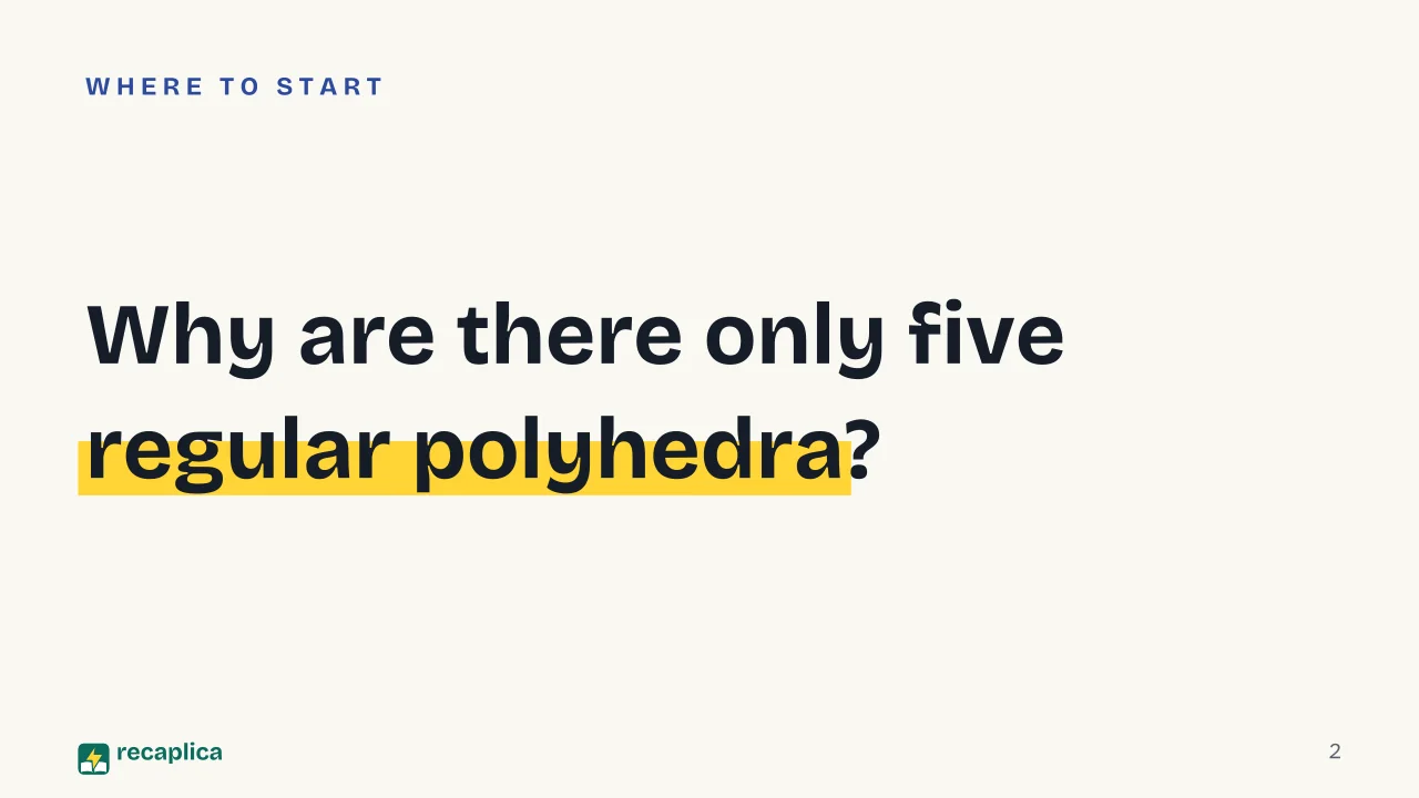 Slide 2 of the presentation on Solid Geometry: Why are there only five regular polyhedra?