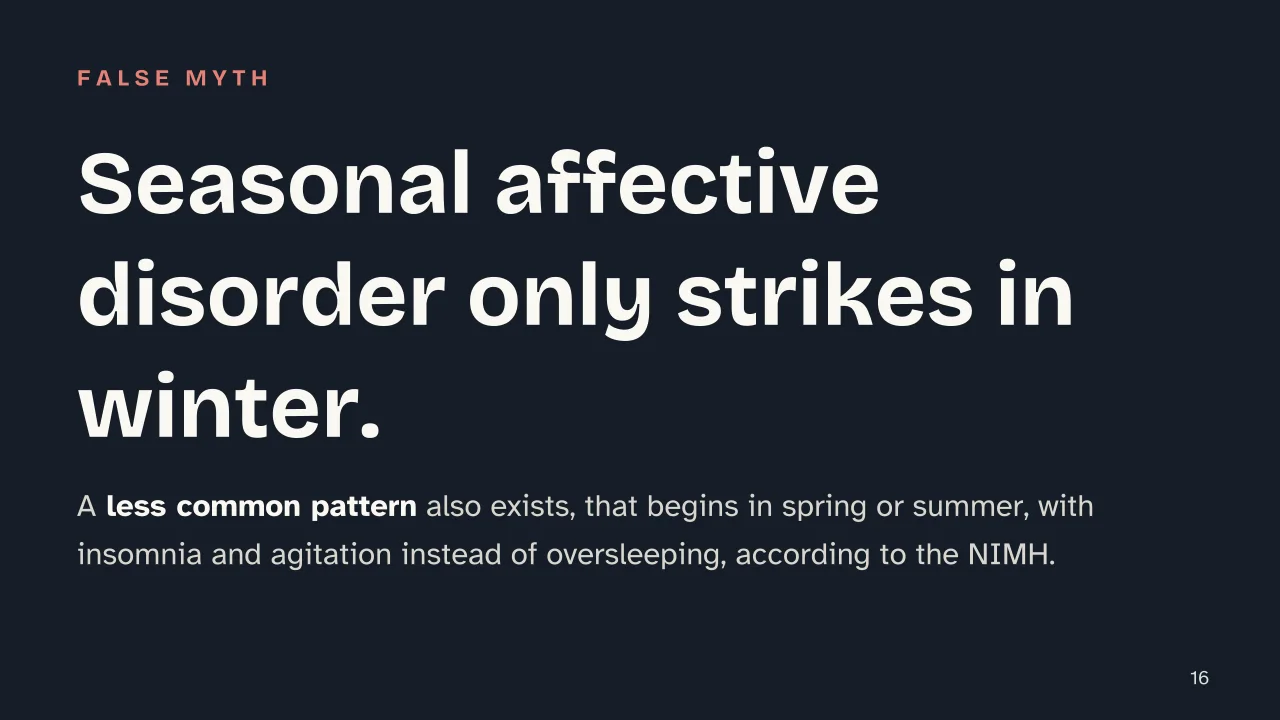 Slide 16 of the presentation on Spring: Seasonal affective disorder only strikes in winter.