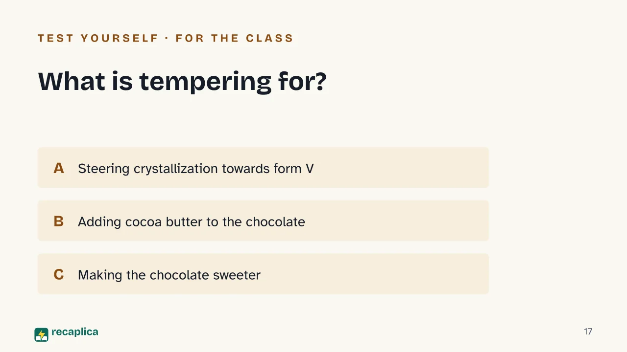 Slide 17 of the presentation on Why does chocolate melt in your mouth? The science of cocoa butter: What is tempering for?