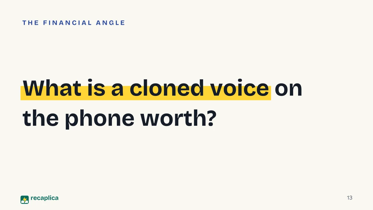 Slide 13 of the presentation on AI Pop Culture: What is a cloned voice on the phone worth?