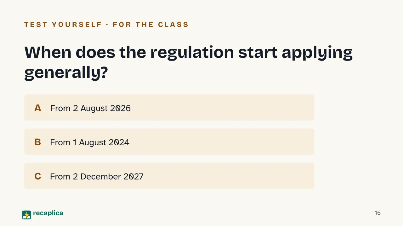Slide 16 of the presentation on The EU AI Act: When does the regulation start applying generally?