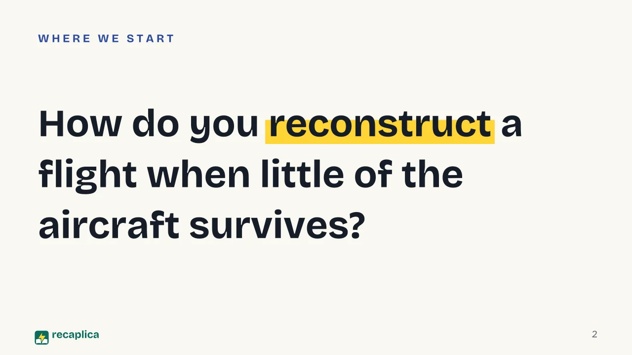 Slide 2 of the presentation on Flight data recorder: How do you reconstruct a flight when little of the aircraft survives?