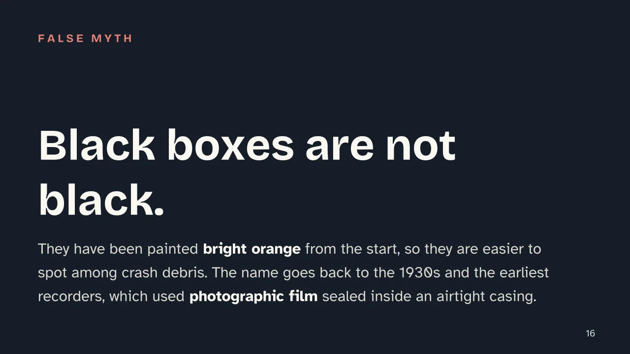 Slide 16 of the presentation on Flight data recorder: Black boxes are not black.