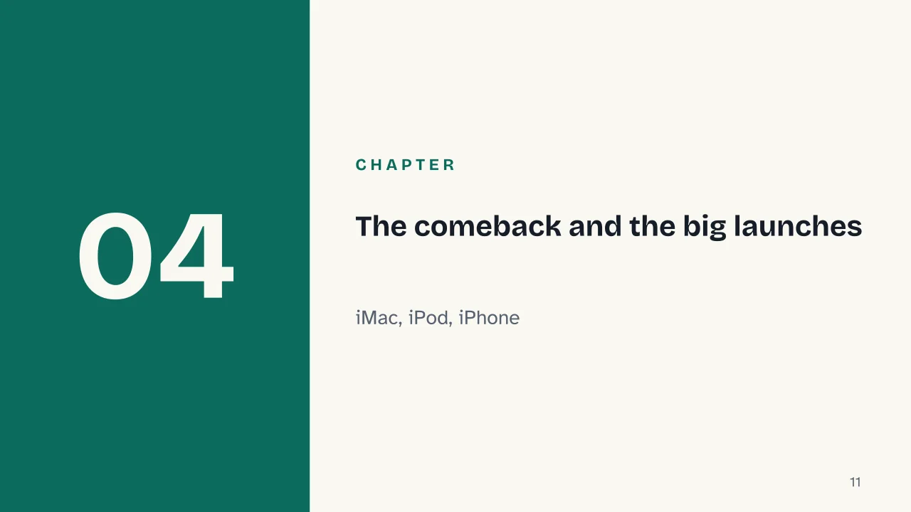 Slide 11 of the presentation on History of Apple and Steve Jobs, from the Garage to His Return as CEO: Chapter 04: The comeback and the big launches