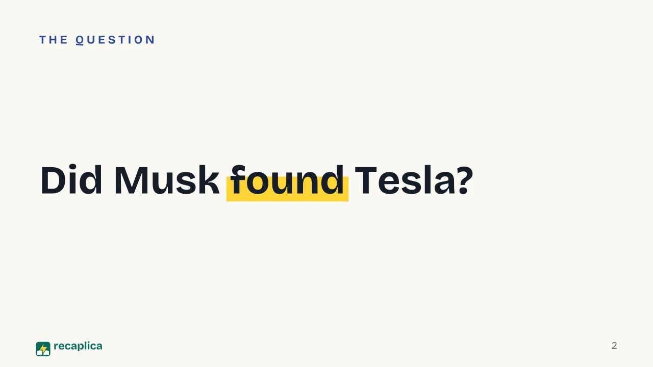 Slide 2 of the presentation on Elon Musk: Did Musk found Tesla?