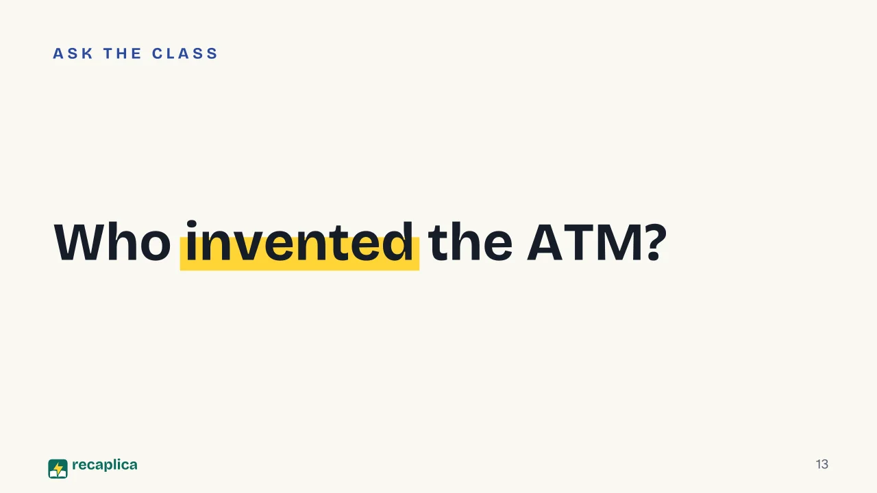 Slide 13 of the presentation on How ATMs Work: Who invented the ATM?