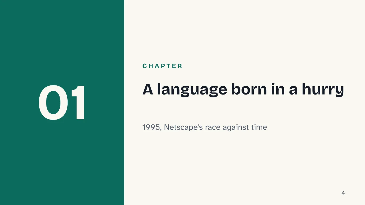 Slide 4 of the presentation on What is JavaScript? The language that outgrew the browser: Chapter 01: A language born in a hurry