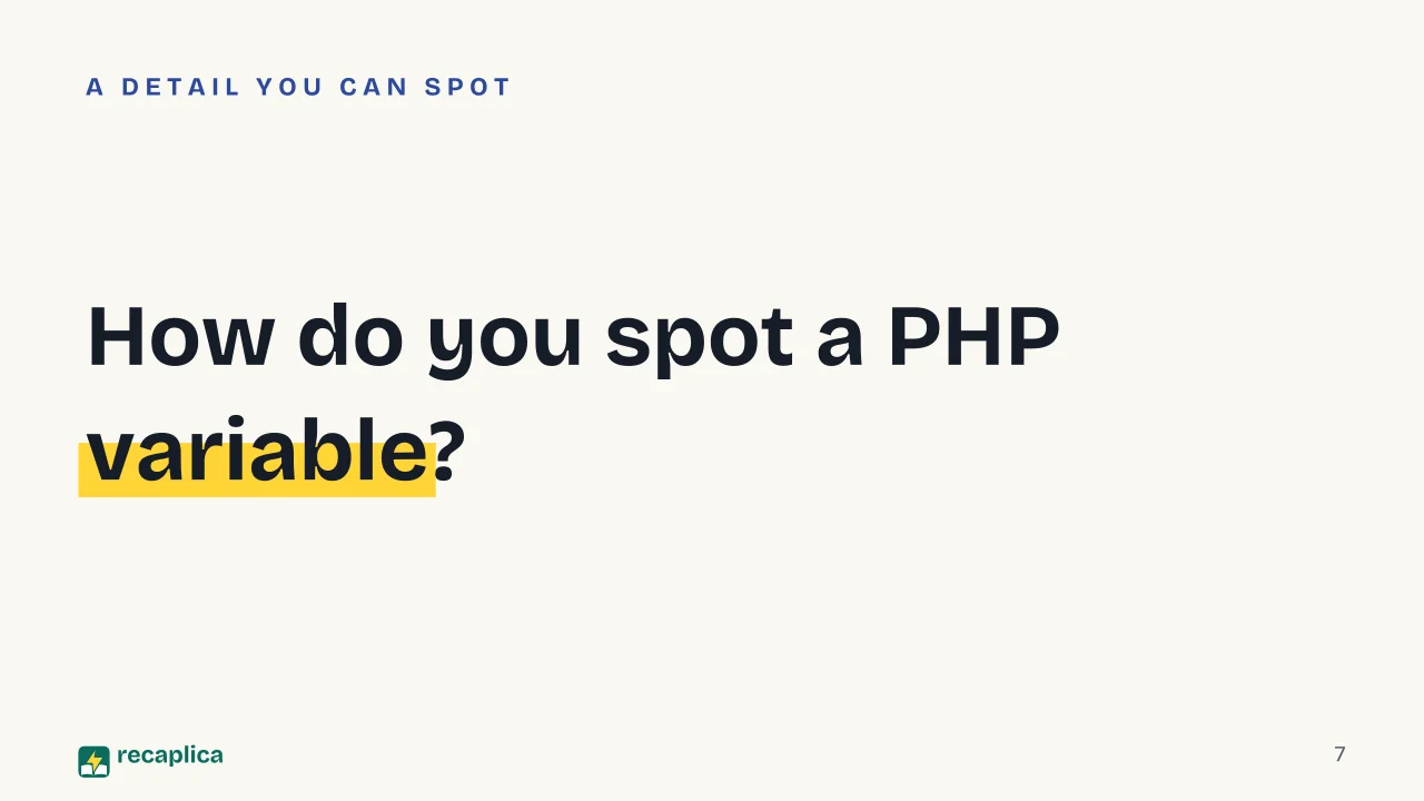 Slide 7 of the presentation on What is PHP? The programming language running the web: How do you spot a PHP variable?