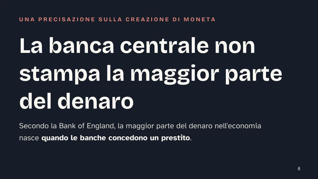 Slide 8 della presentazione su Banca centrale: La banca centrale non stampa la maggior parte del denaro
