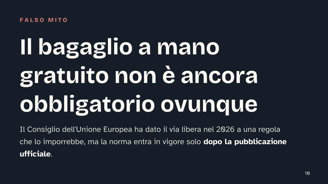 Slide 10 della presentazione su Voli low cost: Il bagaglio a mano gratuito non è ancora obbligatorio ovunque