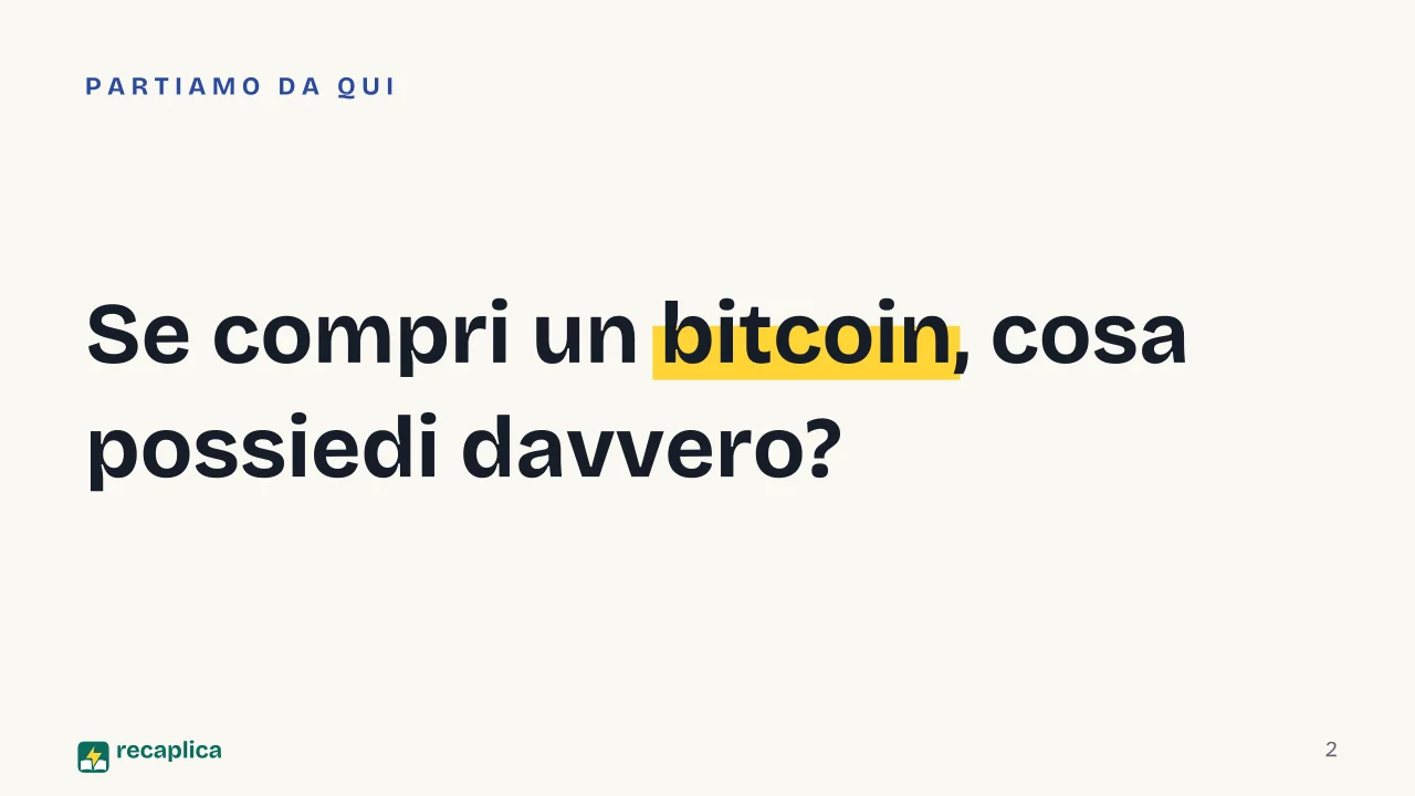 Slide 2 della presentazione su Criptovalute: Se compri un bitcoin, cosa possiedi davvero?