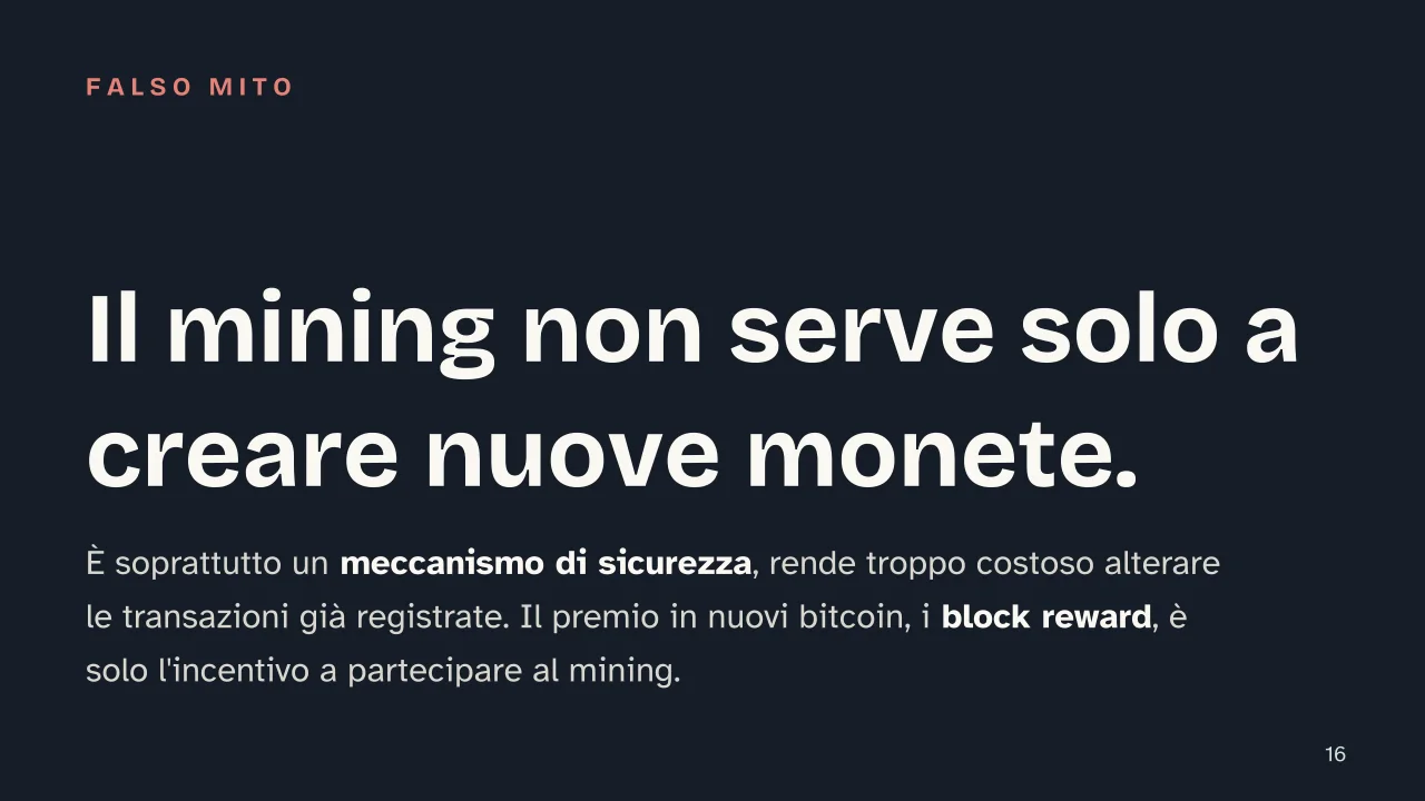 Slide 16 della presentazione su Criptovalute: Il mining non serve solo a creare nuove monete.