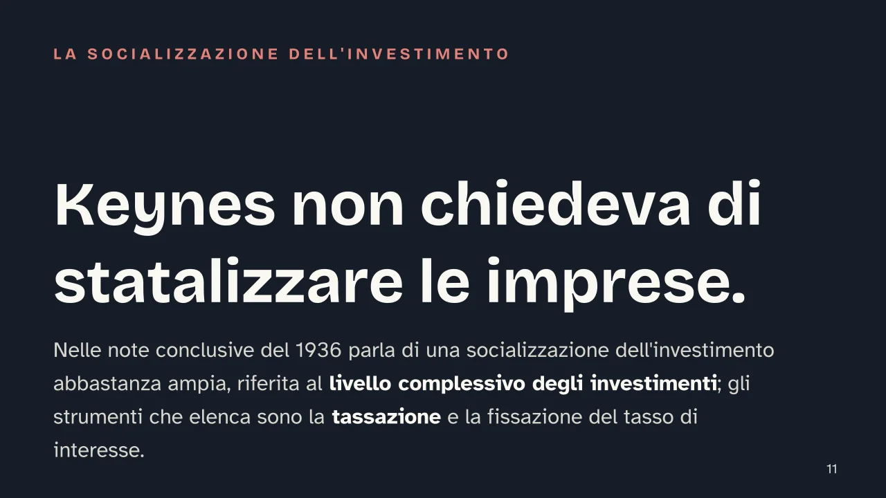 Slide 11 della presentazione su Keynesismo: Keynes non chiedeva di statalizzare le imprese.