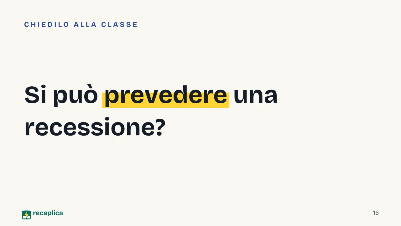 Slide 16 della presentazione su La recessione: Si può prevedere una recessione?