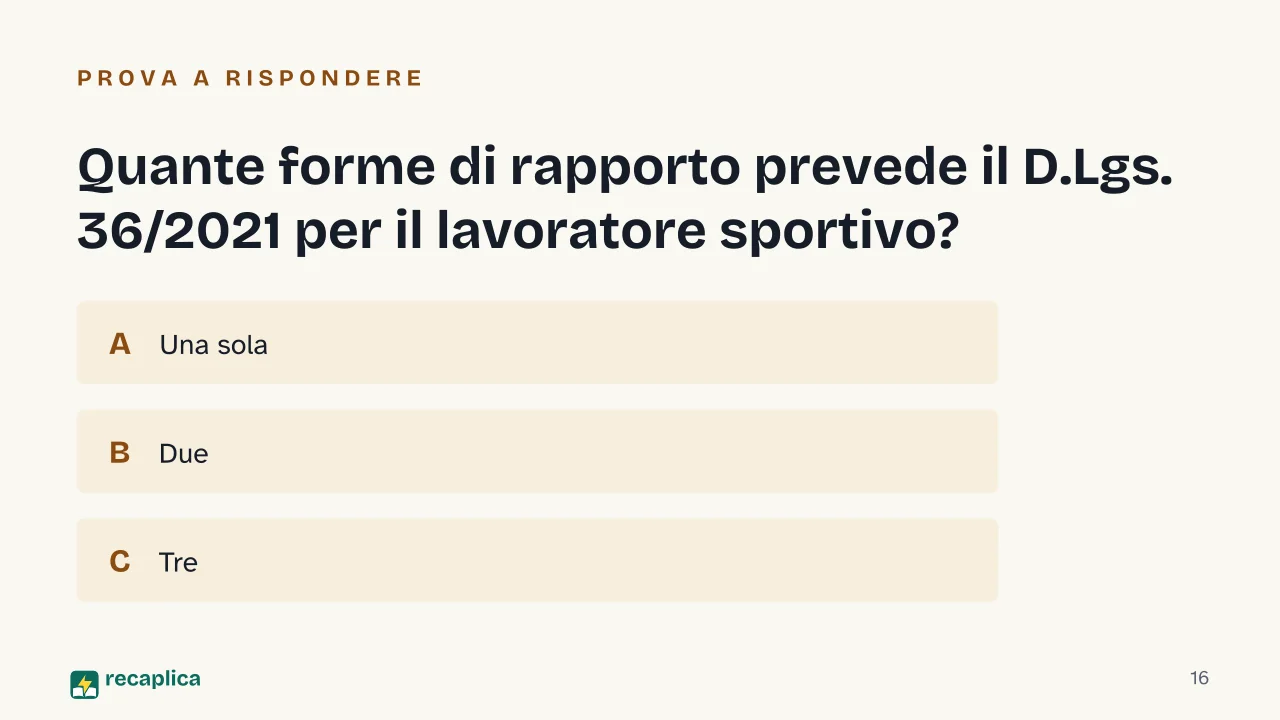 Slide 16 della presentazione su CCNL Impianti Sportivi e Palestre: Quante forme di rapporto prevede il D.Lgs. 36/2021 per il lavoratore sportivo?