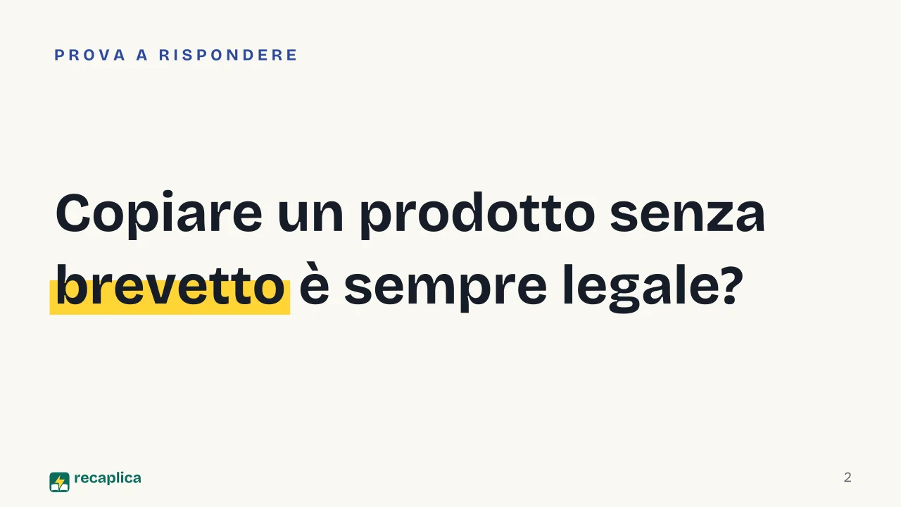 Slide 2 della presentazione su Concorrenza sleale: Copiare un prodotto senza brevetto è sempre legale?