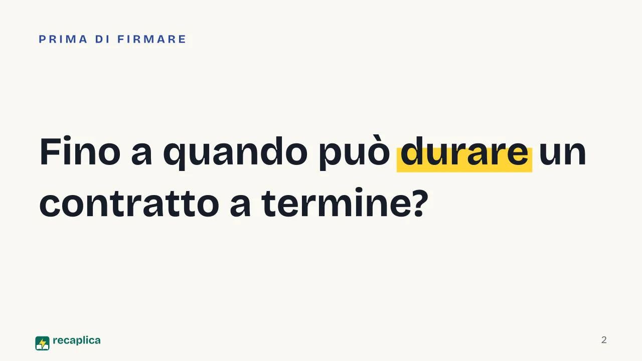 Slide 2 della presentazione su Contratto a tempo determinato: Fino a quando può durare un contratto a termine?