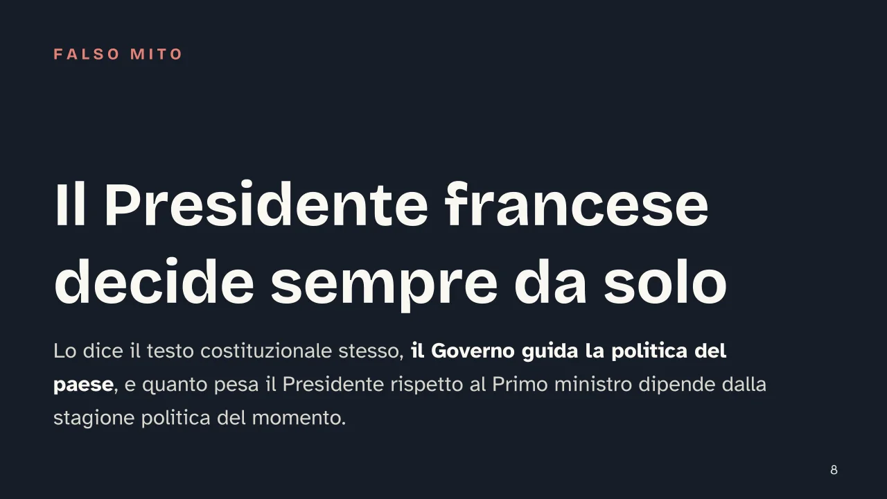 Slide 8 della presentazione su Forme di governo e forme di Stato: Il Presidente francese decide sempre da solo