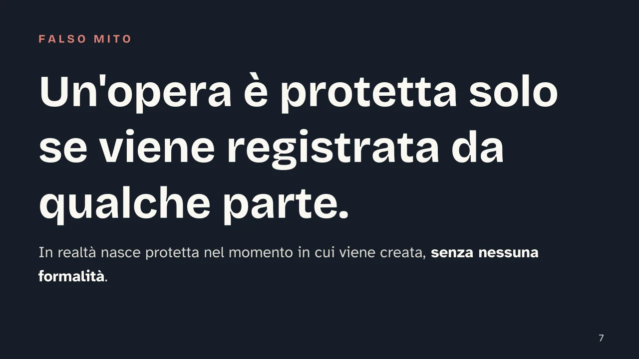 Slide 7 della presentazione su Proprietà intellettuale: Un'opera è protetta solo se viene registrata da qualche parte.