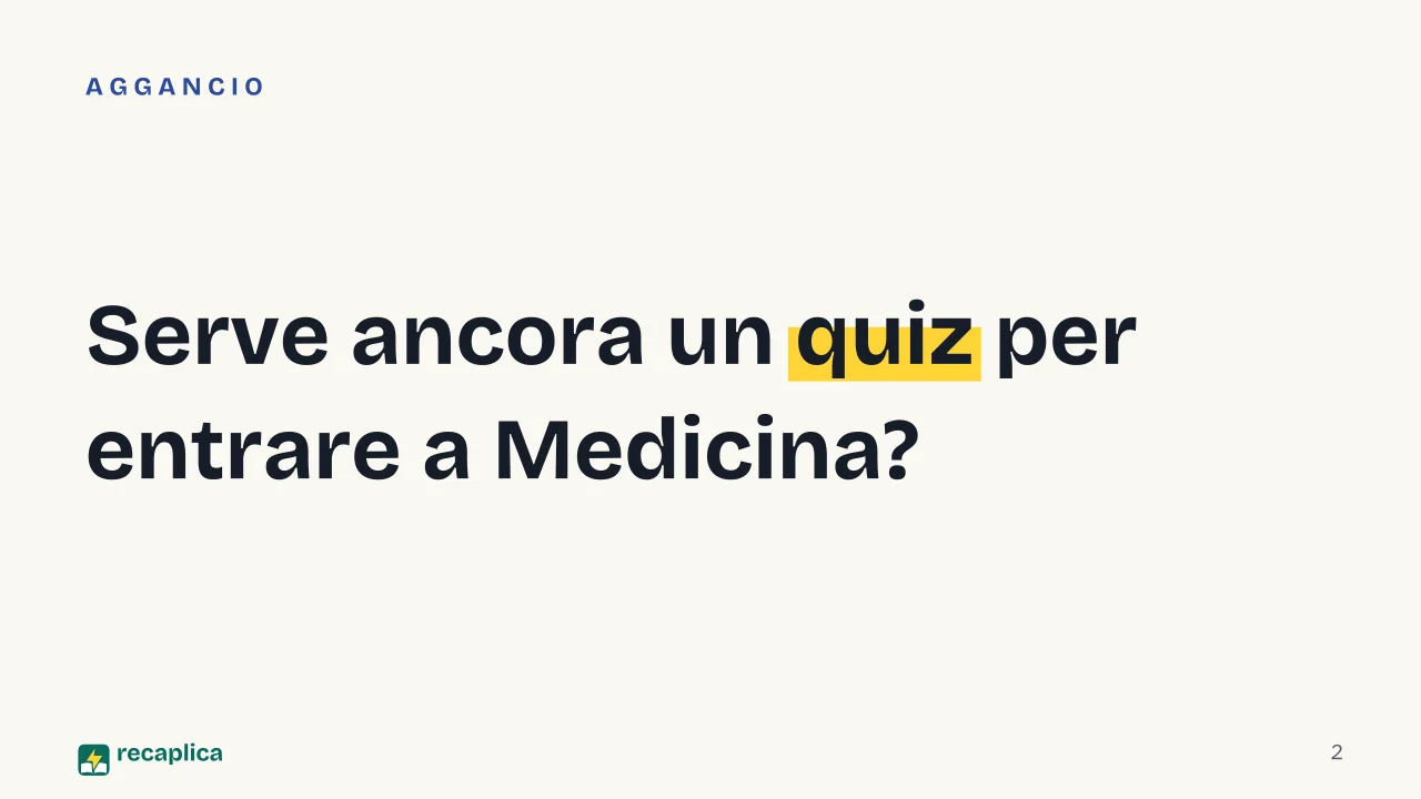 Slide 2 della presentazione su Test di Medicina: Serve ancora un quiz per entrare a Medicina?