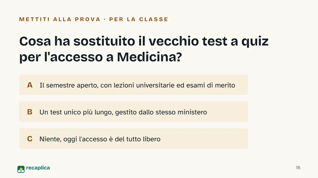 Slide 16 della presentazione su Test di Medicina: Cosa ha sostituito il vecchio test a quiz per l'accesso a Medicina?