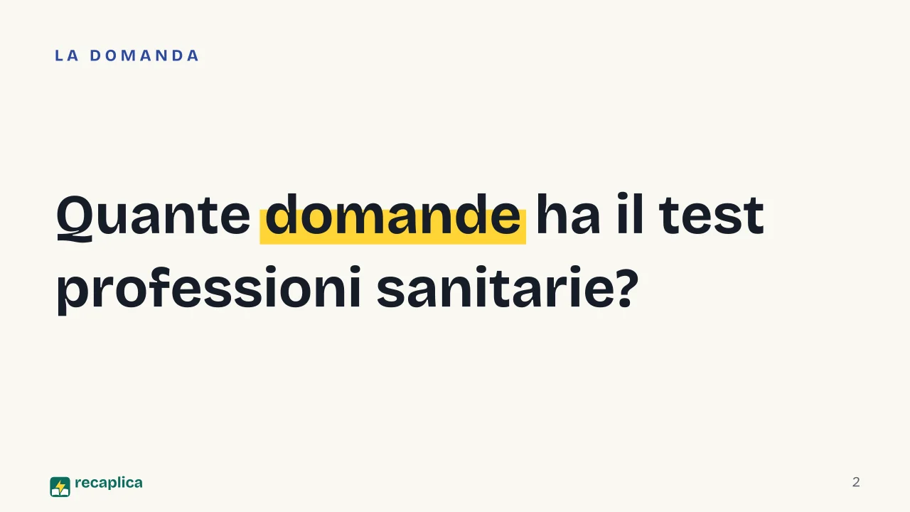 Slide 2 della presentazione su Test Professioni Sanitarie: Quante domande ha il test professioni sanitarie?