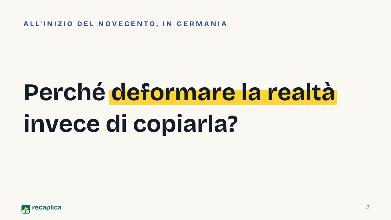 Slide 2 della presentazione su Espressionismo tedesco: Perché deformare la realtà invece di copiarla?