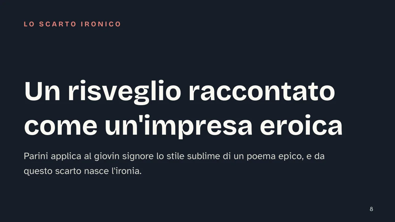 Slide 8 della presentazione su Giuseppe Parini: Un risveglio raccontato come un'impresa eroica