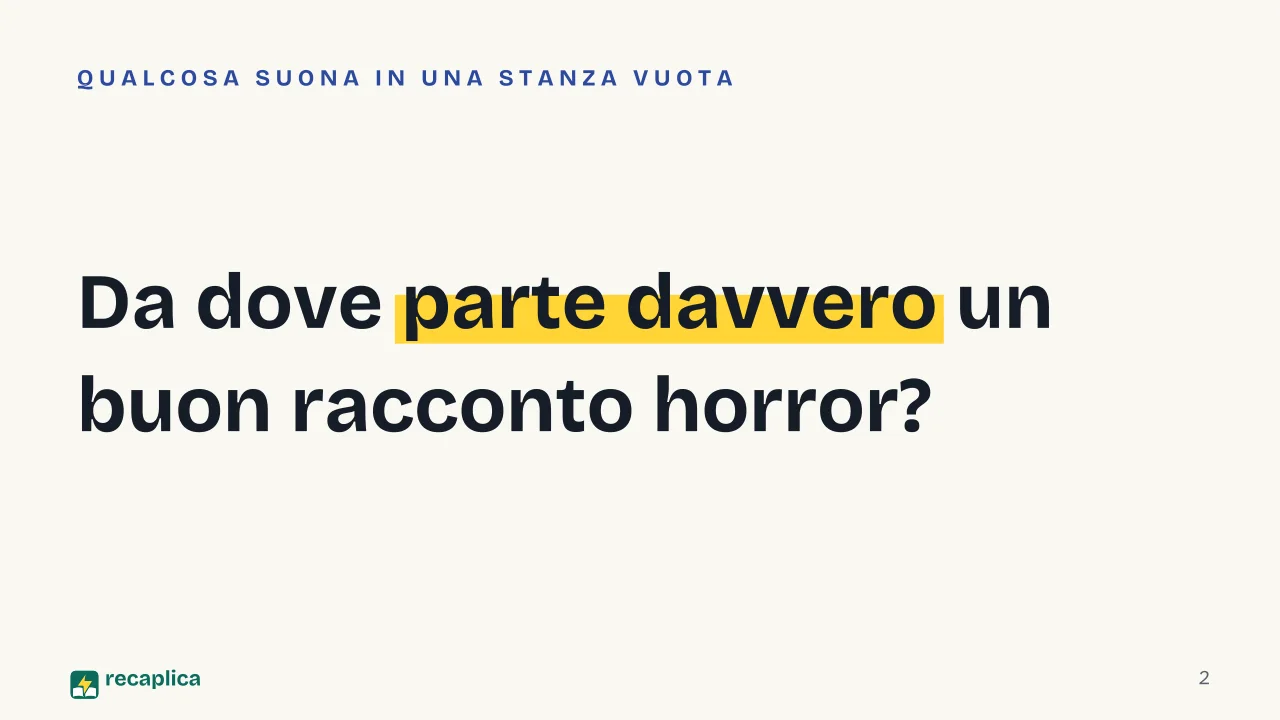 Slide 2 della presentazione su Idee per una storia horror: Da dove parte davvero un buon racconto horror?