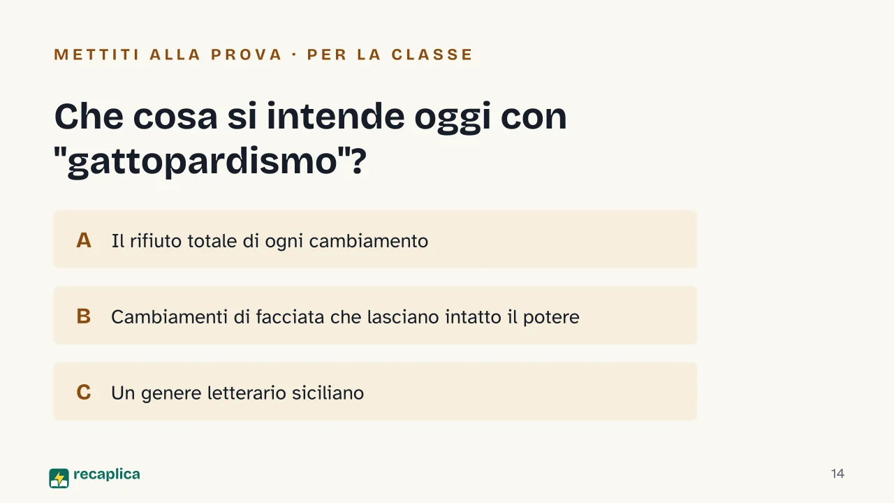 Slide 14 della presentazione su Il Gattopardo di Tomasi di Lampedusa: Che cosa si intende oggi con "gattopardismo"?