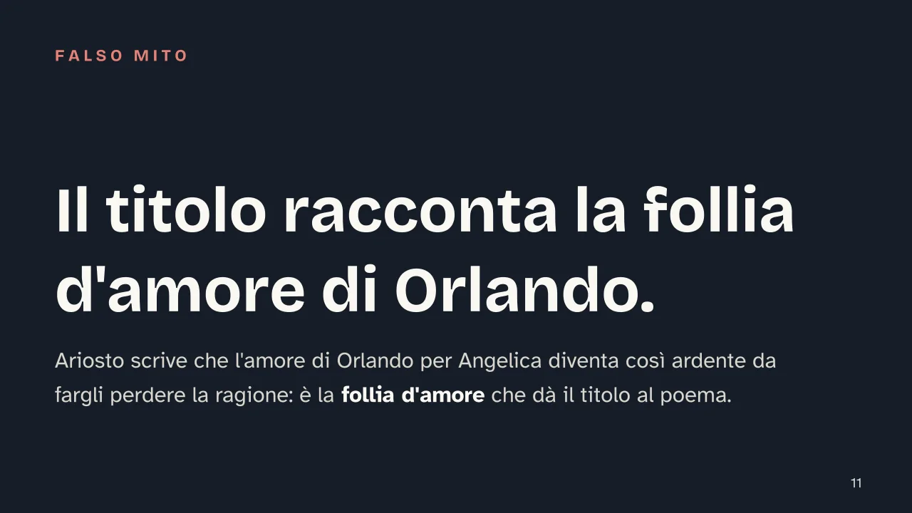 Slide 11 della presentazione su Orlando Furioso: Il titolo racconta la follia d'amore di Orlando.