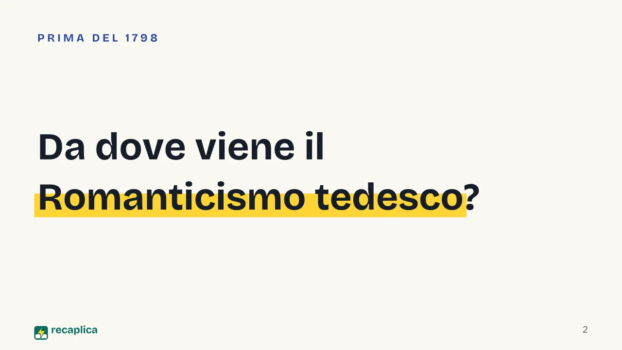 Slide 2 della presentazione su Romanticismo tedesco: Da dove viene il Romanticismo tedesco?