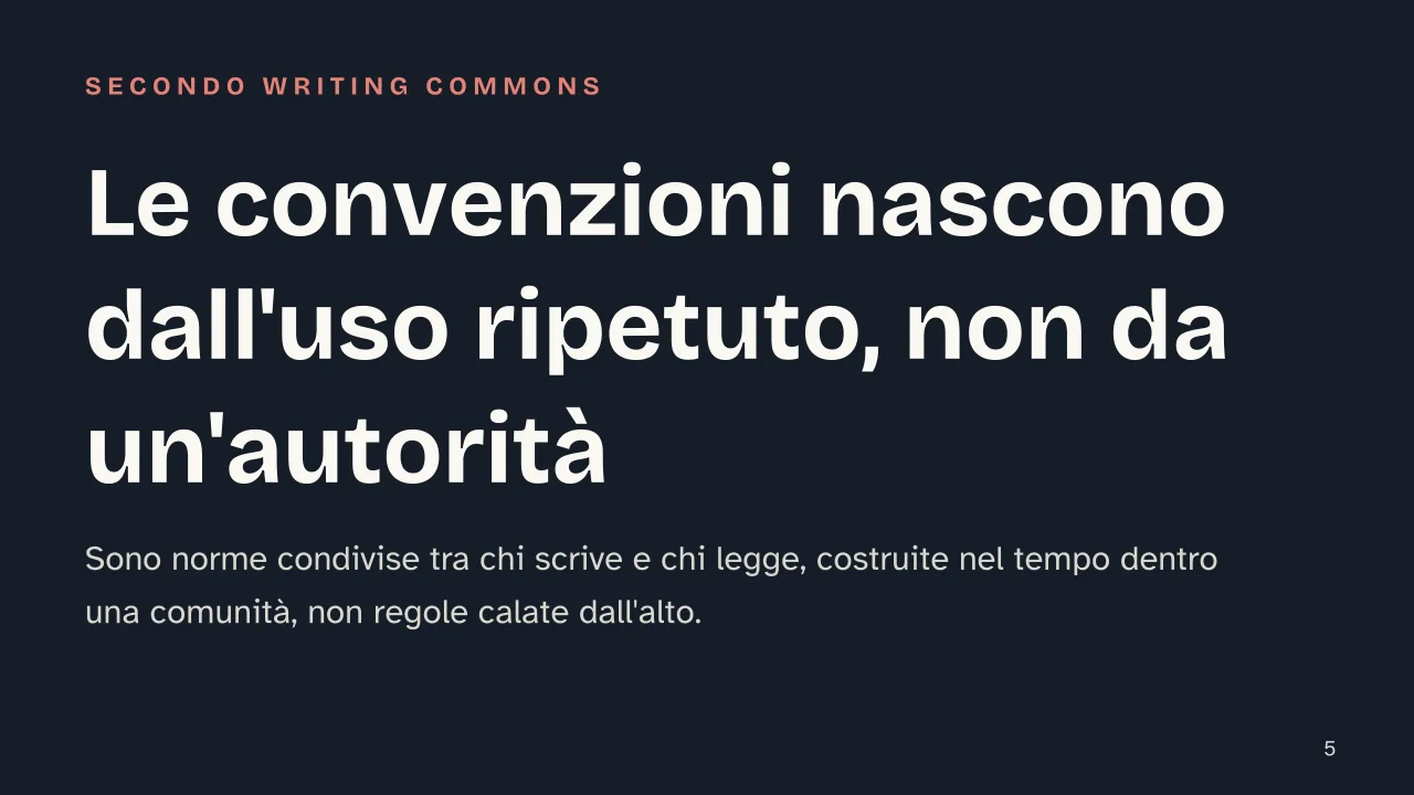 Slide 5 della presentazione su Genere narrativo: Le convenzioni nascono dall'uso ripetuto, non da un'autorità