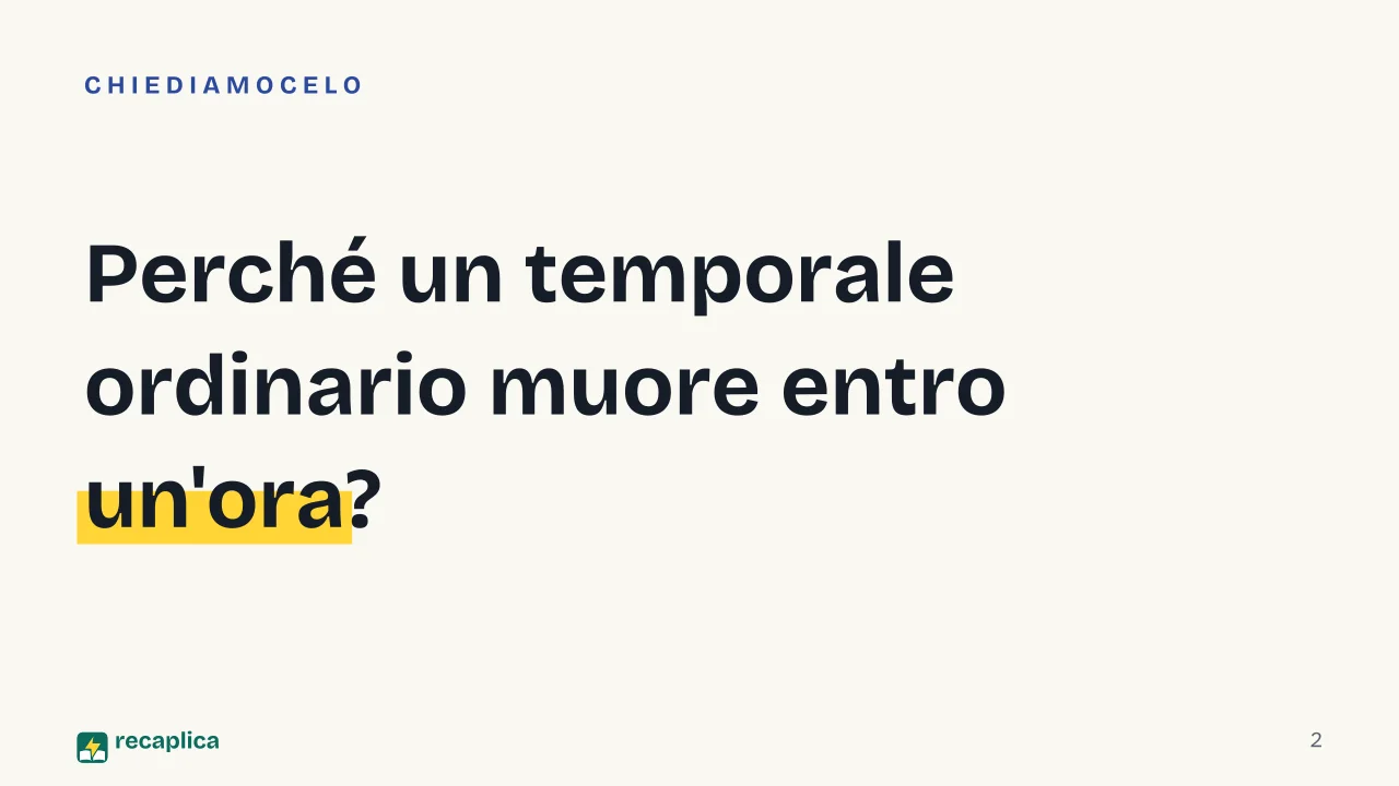 Slide 2 della presentazione su Come si formano i temporali: Perché un temporale ordinario muore entro un'ora?