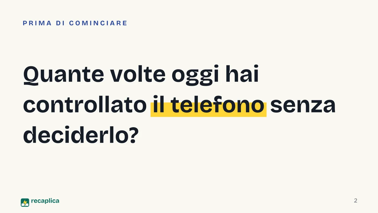 Slide 2 della presentazione su Dipendenza dal cellulare: Quante volte oggi hai controllato il telefono senza deciderlo?