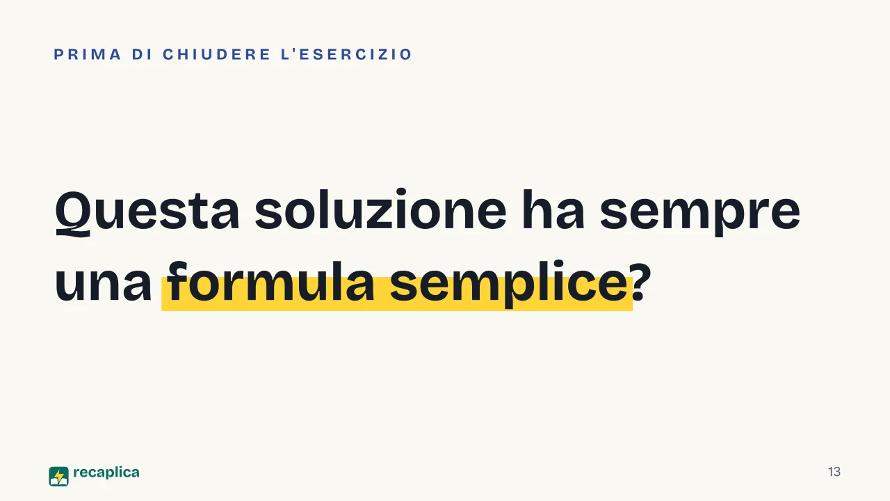 Slide 13 della presentazione su Equazione differenziale di Bernoulli: Questa soluzione ha sempre una formula semplice?