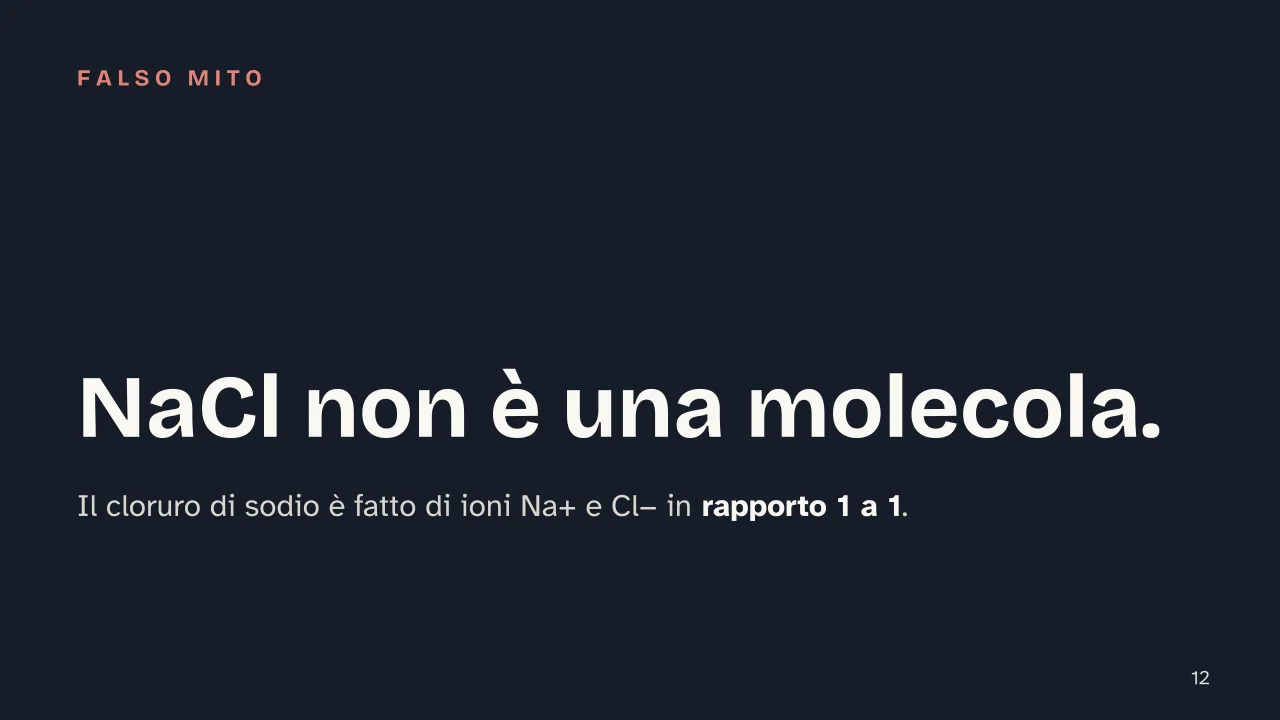 Slide 12 della presentazione su Formula chimica: NaCl non è una molecola.