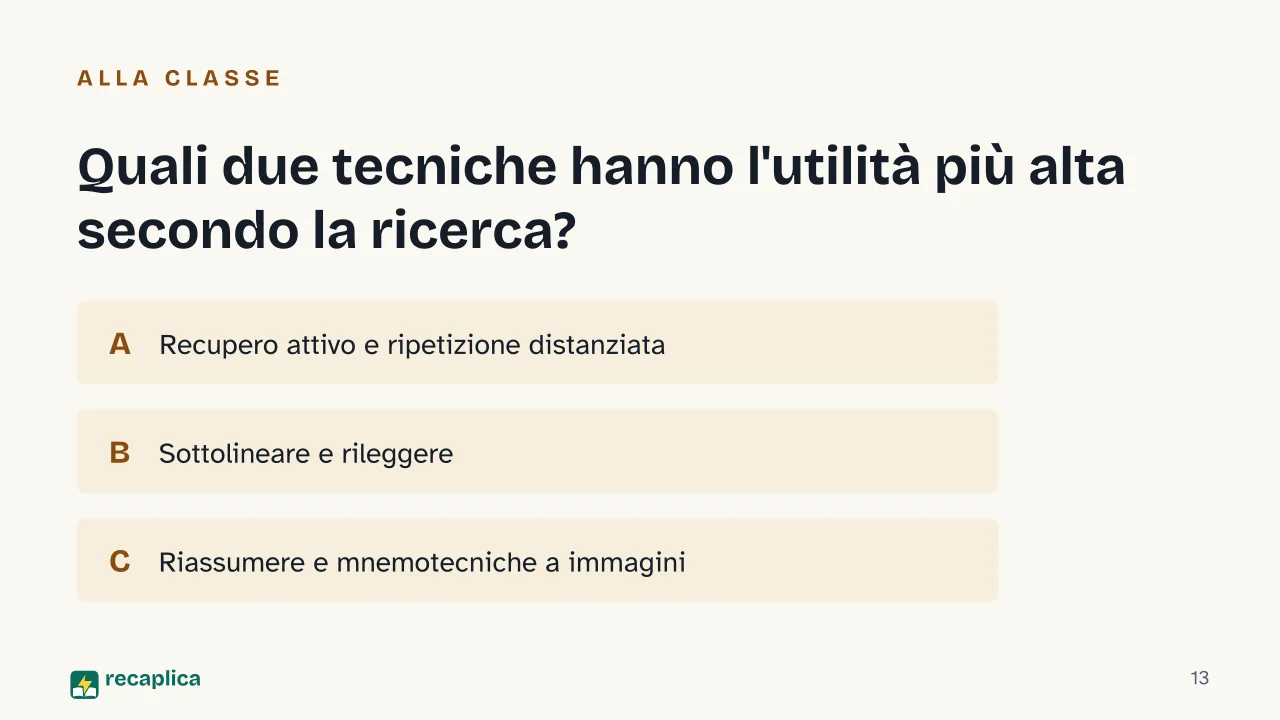 Slide 13 della presentazione su Metodo di studio efficace: Quali due tecniche hanno l'utilità più alta secondo la ricerca?